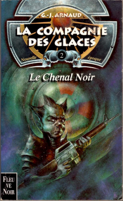 La compagnie des glaces - Nouvelle poque, tome 2 : Le chenal noir par Georges-Jean Arnaud