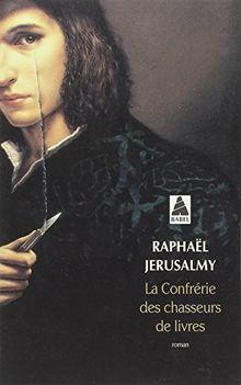 La confrrie des chasseurs de livres par Raphal Jerusalmy