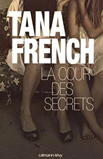 La cour des secrets par Tana French