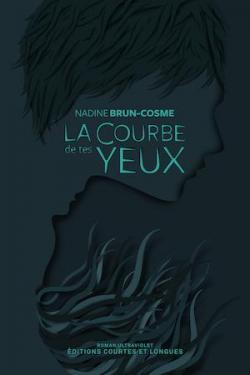 La courbe de tes yeux par Nadine Brun-Cosme