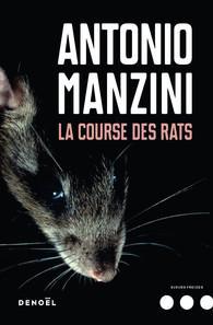 La course des hamsters (La course des rats) par Antonio Manzini