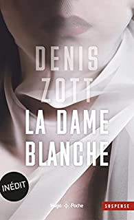 La dame blanche par Denis Zott