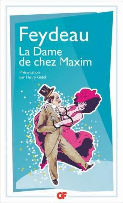 La dame de chez Maxim  par Georges Feydeau