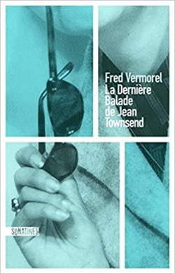 La dernire balade de Jean Townsend par Fred Vermorel