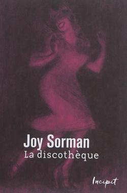 La discothque par Joy Sorman