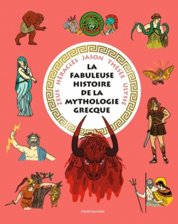 La fabuleuse histoire de la mythologie grecque par Christiane Lavaquerie-Klein