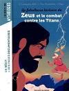 La fabuleuse histoire de Zeus et le combat contre les Titans par Laurence Paix-Rusterholtz