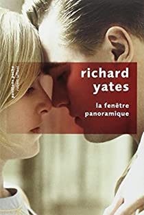 La fentre panoramique par Richard Yates