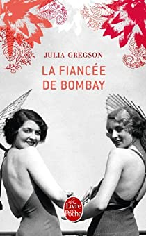 La fiance de Bombay par Julia Gregson