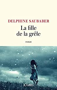 La fille de la grle par Delphine Saubaber