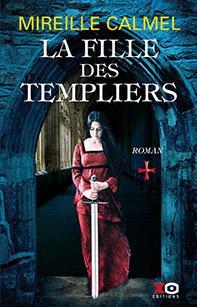 La fille des Templiers, tome 1 par Mireille Calmel