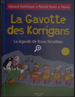 La gavotte des Korrigans: La lgende de Ronan Keradalan par Grard Delahaye