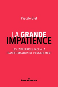 La grande impatience : Les entreprises face  la transformation de l'engagement par Pascale Giet