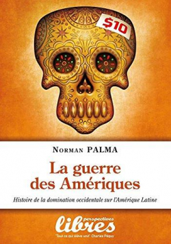 La guerre des Amriques par Norman Palma