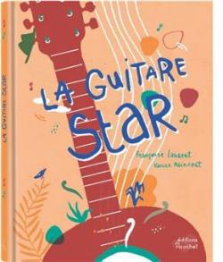 La guitare star ! par Franoise Laurent