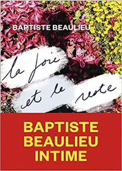 La joie et le reste par Baptiste Beaulieu