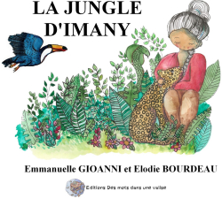 La jungle d'Imany par Emmanuelle Gioanni