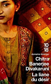 La liane du dsir par Chitra Banerjee Divakaruni