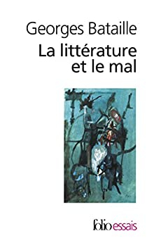 La littrature et le mal par Georges Bataille