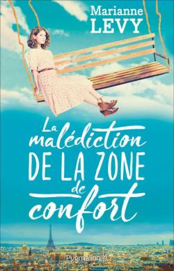 La maldiction de la zone de confort par Marianne Levy