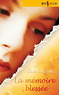 La mmoire blesse par Karen Young