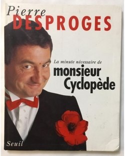La minute ncessaire de monsieur Cyclopde par Pierre Desproges