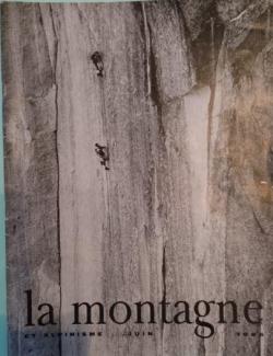 La montagne et alpinisme Revue du Club Alpin Franais et du Groupe de Haute Montagne N58 Juin 1966 par Club Alpin Franais
