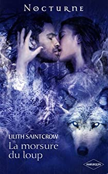 La morsure du loup par Lilith Saintcrow