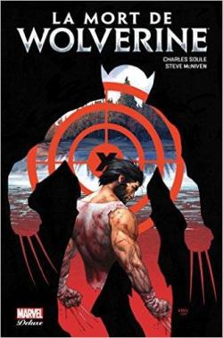 Wolverine, tome 1 : La mort de Wolverine par Charles Soule