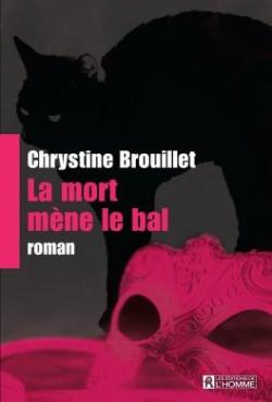 La mort mne le bal par Chrystine Brouillet