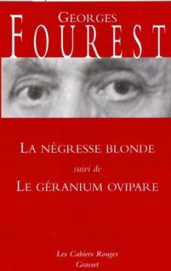 La ngresse blonde - Le granium ovipare par Georges Fourest