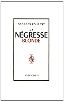 La ngresse blonde par Georges Fourest