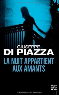 La nuit appartient aux amants par Giuseppe Di Piazza