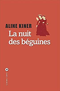 La nuit des bguines par Aline Kiner