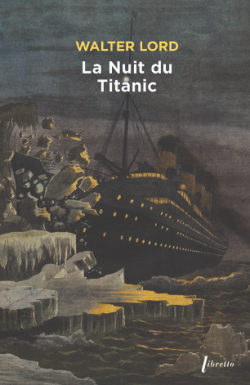 La nuit du Titanic par Walter Lord