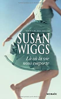 L o la vie nous emporte par Susan Wiggs