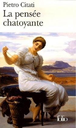 La pense chatoyante : Ulysse et l'Odysse par Pietro Citati