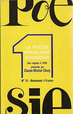 La posie franaise d'humour, des origines  1970 par Claude-Michel Cluny