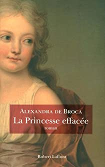La princesse efface par Alexandra de Broca