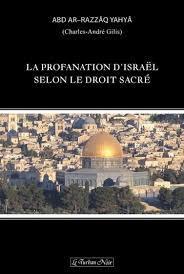 La profanation d'Israel selon le droit sacr par Charles Andr Gillis