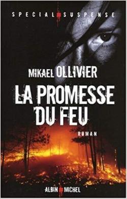La promesse du feu par Mikal Ollivier