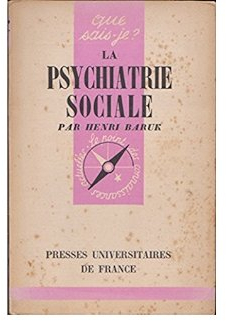 La psychiatrie sociale par Henri Baruk