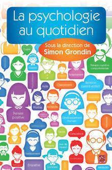 La psychologie au quotidien, tome 1 par Simon Grondin