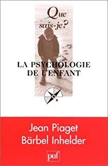La psychologie de l'enfant par Jean Piaget