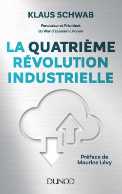 La quatrime rvolution industrielle par Klaus Schwab