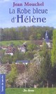 La Robe bleue d'Hlne : Une Normande dans la tourmente par Mouchel