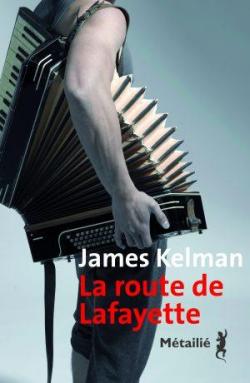 La route de Lafayette par James Kelman