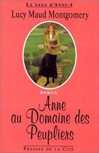 La saga d'Anne, tome 4 : Anne au Domaine des Peupliers par Lucy Maud  Montgomery