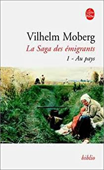 La saga des migrants, tome 1 : Au pays par Vilhelm Moberg