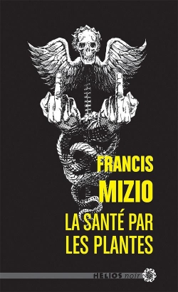 La sant par les plantes par Francis Mizio